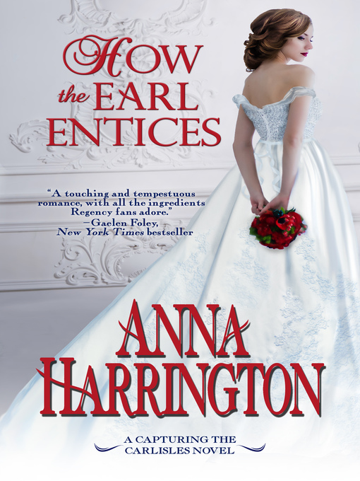 Title details for How the Earl Entices by Anna Harrington - Available